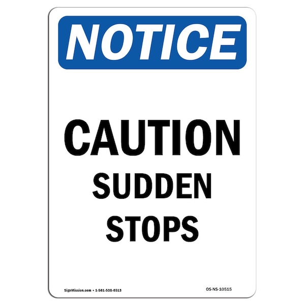 OSHA Notice, 3.5" Width, Decal, 3.5" W, 5" L, Portrait, PK10, Caution Sudden Stops Sign